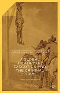 Ward |  A Global History of Execution and the Criminal Corpse | Buch |  Sack Fachmedien