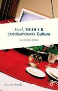 Bradley |  Food, Media and Contemporary Culture: The Edible Image | Buch |  Sack Fachmedien