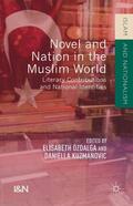 Kuzmanovic / Özdalga |  Novel and Nation in the Muslim World: Literary Contributions and National Identities | Buch |  Sack Fachmedien