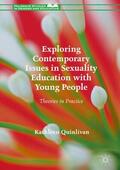 Quinlivan |  Exploring Contemporary Issues in Sexuality Education with Young People | Buch |  Sack Fachmedien