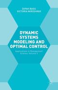 Miroshnik / Basu |  Dynamic Systems Modelling and Optimal Control: Applications in Management Science | Buch |  Sack Fachmedien