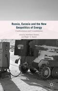 Kanet / Sussex |  Russia, Eurasia and the New Geopolitics of Energy: Confrontation and Consolidation | Buch |  Sack Fachmedien