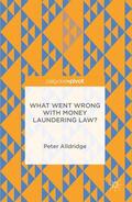 Alldridge |  What Went Wrong with Money Laundering Law? | Buch |  Sack Fachmedien