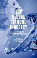Grynberg / Mbayi |  The Global Diamond Industry: Economics and Development Volume II | Buch |  Sack Fachmedien