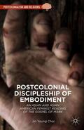 Choi |  Postcolonial Discipleship of Embodiment: An Asian and Asian American Feminist Reading of the Gospel of Mark | Buch |  Sack Fachmedien