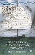 McIntosh / Wanna |  Emigration and Caribbean Literature | Buch |  Sack Fachmedien