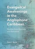 Aymer |  Evangelical Awakenings in the Anglophone Caribbean | Buch |  Sack Fachmedien