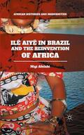 Afolabi |  Ilê Aiyê in Brazil and the Reinvention of Africa | Buch |  Sack Fachmedien