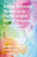 Ackerly / True |  Doing Feminist Research in Political and Social Science | Buch |  Sack Fachmedien