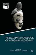 Falola / Afolayan |  The Palgrave Handbook of African Philosophy | Buch |  Sack Fachmedien