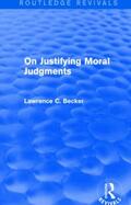 Becker |  On Justifying Moral Judgements | Buch |  Sack Fachmedien