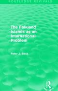 Beck |  The Falkland Islands as an International Problem | Buch |  Sack Fachmedien