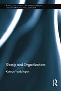 Waddington |  Gossip and Organizations | Buch |  Sack Fachmedien