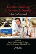 Faulin / Juan / Grasman |  Decision Making in Service Industries | Buch |  Sack Fachmedien