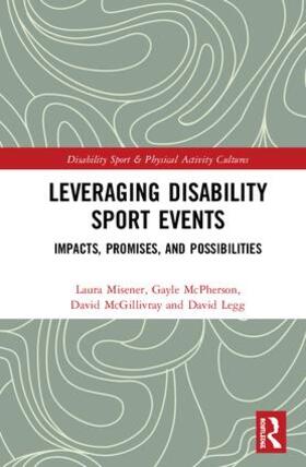 Misener / McPherson / McGillivray | Leveraging Disability Sport Events | Buch | sack.de