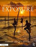 Sammon |  Rick Sammon's Exploring Photographic Exposure | Buch |  Sack Fachmedien