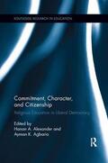 Alexander / Agbaria |  Commitment, Character, and Citizenship | Buch |  Sack Fachmedien