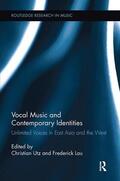 Utz / Lau |  Vocal Music and Contemporary Identities | Buch |  Sack Fachmedien