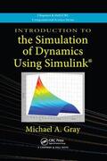 Gray |  Introduction to the Simulation of Dynamics Using Simulink | Buch |  Sack Fachmedien
