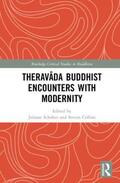 Schober / Collins |  Theravada Buddhist Encounters with Modernity | Buch |  Sack Fachmedien