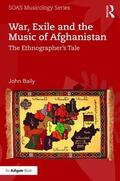 Baily |  War, Exile and the Music of Afghanistan | Buch |  Sack Fachmedien