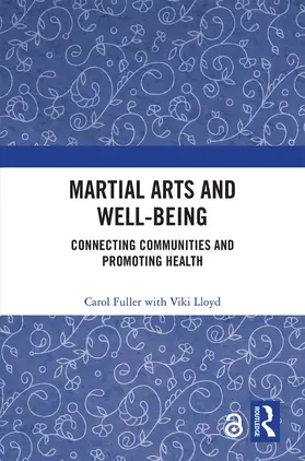 Fuller / Lloyd |  Martial Arts and Well-being | Buch |  Sack Fachmedien