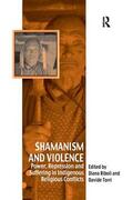 Torri / Riboli |  Shamanism and Violence | Buch |  Sack Fachmedien