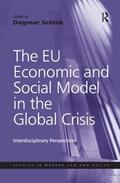 Schiek |  The EU Economic and Social Model in the Global Crisis | Buch |  Sack Fachmedien