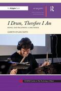 Smith |  I Drum, Therefore I Am | Buch |  Sack Fachmedien
