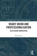 Rayner |  Rugby Union and Professionalisation | Buch |  Sack Fachmedien