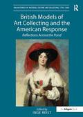 Reist |  British Models of Art Collecting and the American Response: Reflections Across the Pond | Buch |  Sack Fachmedien