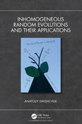 Swishchuk |  Inhomogeneous Random Evolutions and Their Applications | Buch |  Sack Fachmedien