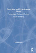Holmes |  Electronic and Experimental Music: Technology, Music, and Culture | Buch |  Sack Fachmedien