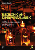 Holmes |  Electronic and Experimental Music | Buch |  Sack Fachmedien