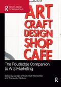 O'Reilly / Rentschler / Kirchner |  The Routledge Companion to Arts Marketing | Buch |  Sack Fachmedien