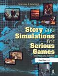 Iuppa / Borst |  Story and Simulations for Serious Games: Tales from the Trenches | Buch |  Sack Fachmedien