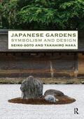Goto / Naka |  Japanese Gardens | Buch |  Sack Fachmedien