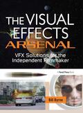 Byrne |  The Visual Effects Arsenal | Buch |  Sack Fachmedien