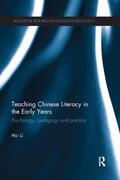 Li |  Teaching Chinese Literacy in the Early Years | Buch |  Sack Fachmedien
