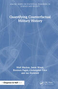 Mackay / Wood / Fagan |  Quantifying Counterfactual Military History | Buch |  Sack Fachmedien
