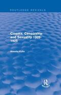 Kuhn |  Cinema, Censorship and Sexuality 1909-1925 | Buch |  Sack Fachmedien