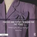 Parr |  Forties and Fifties Fashion for the Stage: Patterns from Vintage Clothing | Buch |  Sack Fachmedien