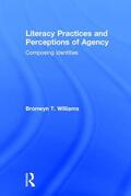 Williams |  Literacy Practices and Perceptions of Agency | Buch |  Sack Fachmedien