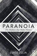 Zoja |  Paranoia: The Madness That Makes History | Buch |  Sack Fachmedien