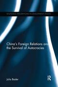 Bader |  China's Foreign Relations and the Survival of Autocracies | Buch |  Sack Fachmedien