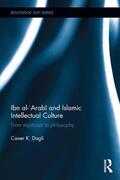 Dagli |  Ibn al-'Arabi and Islamic Intellectual Culture | Buch |  Sack Fachmedien