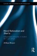 Bhojani |  Moral Rationalism and Shari'a | Buch |  Sack Fachmedien