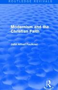 Faulkner |  Modernism and the Christian Faith | Buch |  Sack Fachmedien