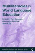 Kumagai / López-Sánchez / Wu |  Multiliteracies in World Language Education | Buch |  Sack Fachmedien