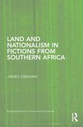 Graham |  Land and Nationalism in Fictions from Southern Africa | Buch |  Sack Fachmedien